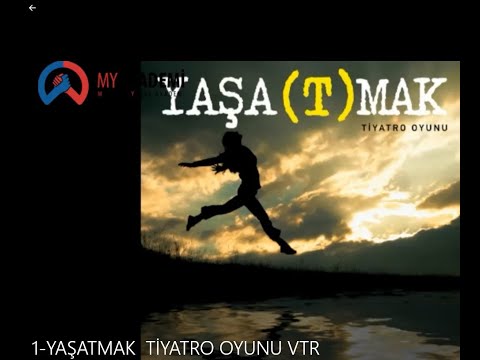 1 YAŞATMAK TİYATRO OYUNU VTR